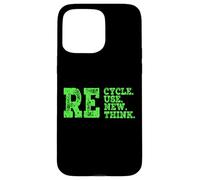 Riciclare Riuso Rinnovare Ripensare Crisi Attivismo Ambientale Custodia per iPhone 15 Pro Max