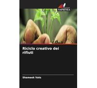 Riciclo creativo dei rifiuti
