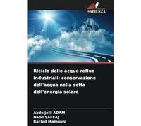 Riciclo delle acque reflue industriali: conservazione dell'acqua nella setta dell'energia solare