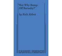 Rick Abbot But Why Bump Off Barnaby? (Tascabile)
