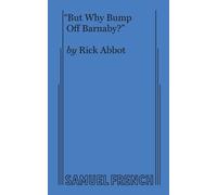 Rick Abbot But Why Bump Off Barnaby? (Tascabile)