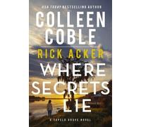 Rick Acker Colleen Coble Where Secrets Lie (Copertina rigida) Tupelo Grove Novel