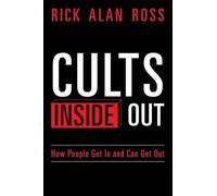 Rick Alan Ross Cults Inside Out (Tascabile)