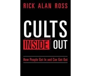 Rick Alan Ross Cults Inside Out (Tascabile)