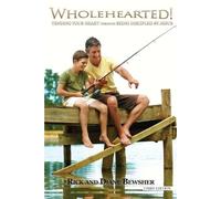 Rick and Diane WHOLEHEARTED Tending Your Heart through Being Disci (Tascabile)