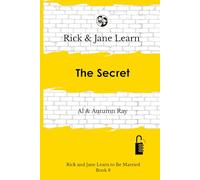 Rick and Jane Learn The Secret