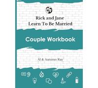 Rick and Jane Learn to Be Married: Couple Workbook