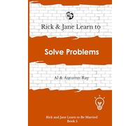 Rick and Jane Learn to Solve Problems