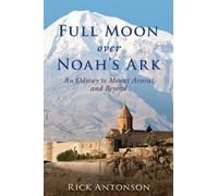 Rick Antonson Full Moon over Noah's Ark (Copertina rigida)