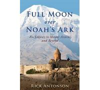 Rick Antonson Full Moon over Noah's Ark (Copertina rigida)