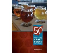 Rick Armon Fifty Must-Try Craft Beers of Ohio (Tascabile)