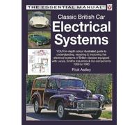 Rick Astley Classic British Car Electrical Systems (Tascabile) Essential Manual