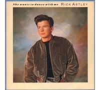 Rick Astley - RICK ASTLEY She Wants to Dance With Me UK 7" 45
