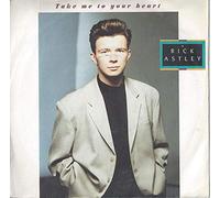 Rick Astley - Take Me To Your Heart - Rick Astley 7" 45