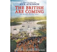Rick Atkinson Nora Neus The British Are Coming (Copertina rigida)