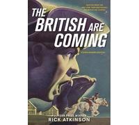 Rick Atkinson The British Are Coming (Young Readers Edition) (Copertina rigida)