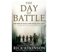 Rick Atkinson The Day of Battle (Copertina rigida)