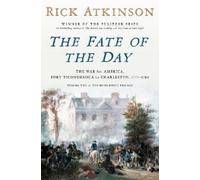 Rick Atkinson – The Fate of the Day – 1777-1780 – Copertina rigida