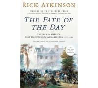 Rick Atkinson – The Fate of the Day – 1777-1780 – Copertina rigida