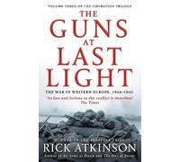 Rick Atkinson The Guns at Last Light (Tascabile) Liberation Trilogy