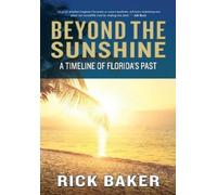 Rick Baker Beyond the Sunshine (Copertina rigida)