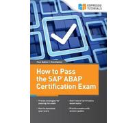 Rick Bakker Paul Bakker How to Pass the SAP ABAP Certification Exam (Tascabile)