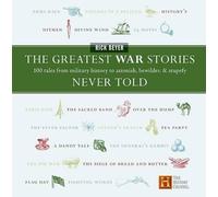 Rick Beyer The Greatest War Stories Never Told: 100 Tales Fro (Copertina rigida)