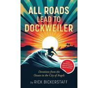 Rick Bickerstaff All Roads Lead To Dockweiler (Tascabile)