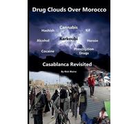 Rick Blaine Drug Clouds Over Morocco - Casablanca Revisited (Tascabile)