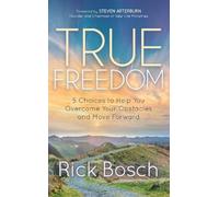 Rick Bosch True Freedom (Tascabile)