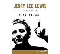 Rick Bragg Jerry Lee Lewis (Tascabile)