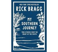 Rick Bragg My Southern Journey (Copertina rigida)