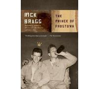 Rick Bragg The Prince of Frogtown (Tascabile)