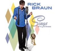 Rick Braun Sings With Strings (CD) Album