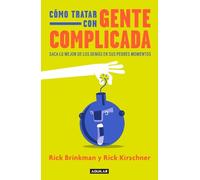 Rick Brinkman R Cómo tratar con gente complicada / Dealing with Peop (Tascabile)