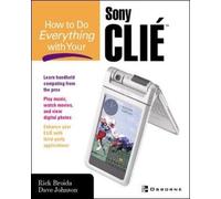 Rick Broida Dave Johnson How to Do Everything with Your CLIE(TM) (Tascabile)