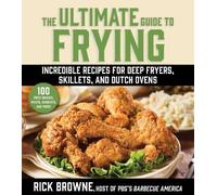 Rick Browne The Ultimate Guide to Frying (Tascabile)