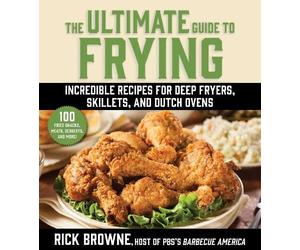 Rick Browne The Ultimate Guide to Frying (Tascabile)
