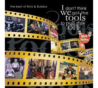 Rick & Bubba - I Dont Think We Have We Got the Tools to Pull This