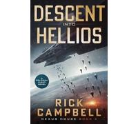Rick Campbell Descent Into Hellios (Tascabile) Nexus House