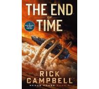 Rick Campbell The End of Time (Tascabile) Nexus House