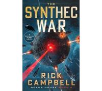 Rick Campbell The Synthec War (Tascabile) Nexus House