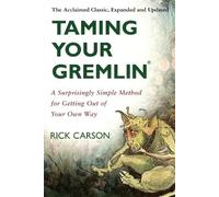 Rick Carson Taming Your Gremlin (Revised Edition) (Tascabile)