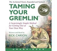 Rick Carson Taming Your Gremlin (Revised Edition) Unabridged CD : A Surpris (CD)