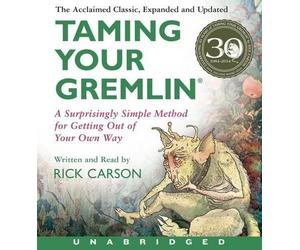 Rick Carson Taming Your Gremlin (Revised Edition) Unabridged CD : A Surpris (CD)