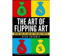 Rick Cheadle The Art of Flipping Art (Tascabile)