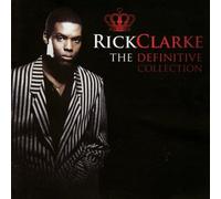 Rick Clarke - The Definitive Collection