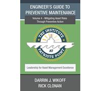 Rick Clonan Darrin J Wikof Engineer's Guide to Preventive Maintenanc (Tascabile)