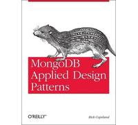 Rick Copeland MongoDB Applied Design Patterns (Tascabile)
