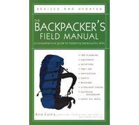 Rick Curtis The Backpacker's Field Manual, Revised and Updated (Tascabile)